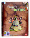 DESCUBRIENDO LA VIDA Y TRADICIONES DE LOS INDIOS