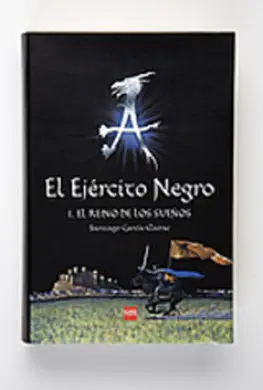El Ejército Negro. 1: el Reino de los Sueños