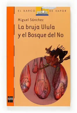 La Bruja Ulula y el Bosque del no