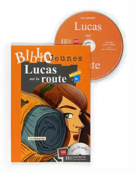 Lucas Sur la Route. Nivel 4 - eso