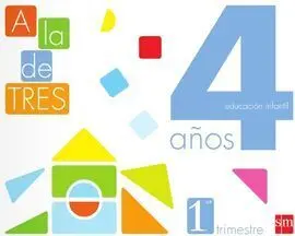 A la de Tres. Cuatro Años