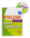 ATELIER. CAHIER D'EXERCISES - 3º ESO