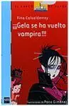 ¡Gela se Ha Vuelto Vampira!