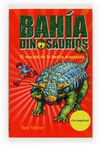 EL RESCATE DE LA BESTIA ACORAZADA Nº 3 BAHÍA DINOSAURIOS