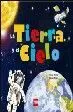 La Tierra y el Cielo