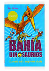 EL VUELO DE LA SERPIENTE ALADA Nº 4 BAHÍA DINOSAURIOS