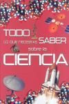 TODO LO QUE NECESITAS SABER SOBRE LA CIENCIA
