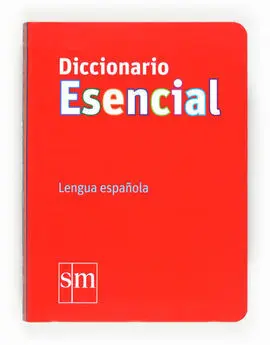 Diccionario Esencial de la Lengua Española Sm