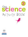 KEY SCIENCE - ACTIVITY BOOK - 2º ED. PRIM.
