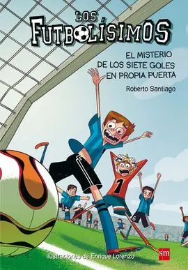 Los Futbolísimos 2. El Misterio de los Siete Goles en Propia Puerta