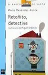 Retoñito, Detective