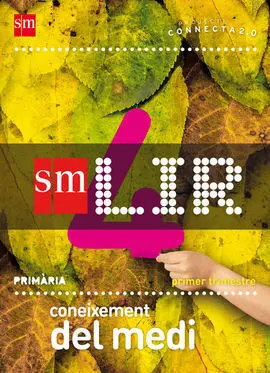 Lir Alumno: Coneixement del Medi - 4 Primària - Connecta 2. 0