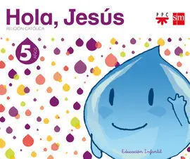 Hola, Jesús - 5 Anys (2013)