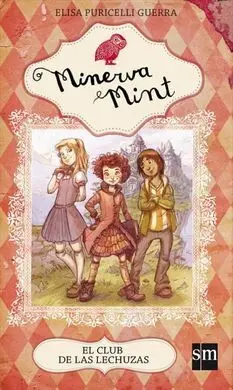 Minerva Mint. 1: el Club de las Lechuzas
