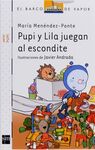 PUPI Y LILA JUEGAN AL ESCONDITE