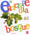 MI ENCICLOPEDIA DEL BOSQUE