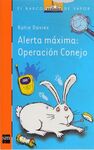 ALERTA MÁXIMA: OPERACIÓN CONEJO