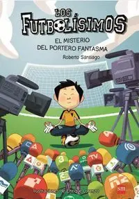 Los Futbolísimos 3. El Misterio del Portero Fantasma