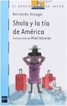 SHOLA Y LA TÍA DE AMÉRICA