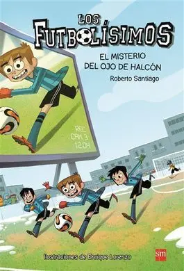Los Futbolísimos 4. El Misterio del Ojo de Halcón