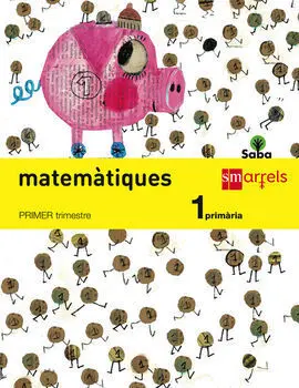 Saba - Matemàtiques - 1º Ed. Prim. - Trimestres