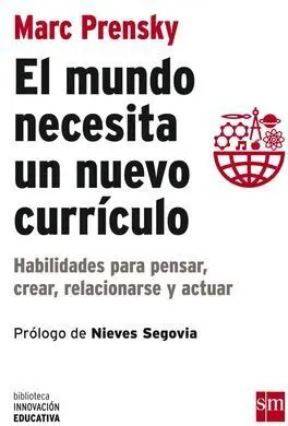 El Mundo Necesita un Nuevo Currículo