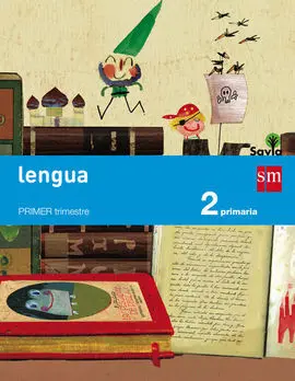 Lengua - Proyecto Savia - 2º Ed. Prim. (Trimestral)