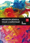 EDUCACIÓN PLÁSTICA, VISUAL Y AUDIOVISUAL I- ESO (SAVIA)