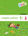 RELIGIÓN CATÓLICA - 1º ED. PRIM. (NUEVO KAIRÉ)