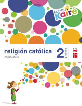 Religión Católica - 2º Ed. Prim. (Nuevo Kairé). (Andalucía)