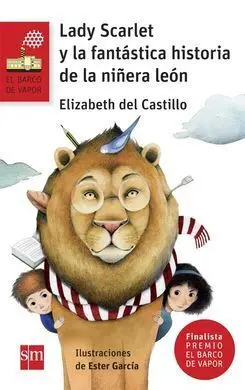 Lady Scarlet y la Fantástica Historia de la Niñera León