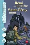 RÉMI ET LE MYSTÈRE DE SAINT-PERAY