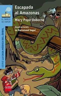 La Casa Mágica del Árbol. 6: Escapada Al Amazonas