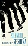 SILENCIO... SE SUEÑA