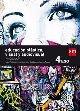 Educación Plástica, Visual y Audiovisual - 4º eso - Savia (Andalucía)