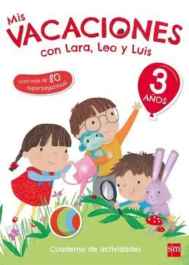 Mis Vacaciones con Lara, Leo y Luis - 3 Años