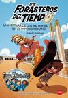 LOS FORASTEROS DEL TIEMPO. 3: LA AVENTURA DE LOS BALBUENA EN EL IMPERIO ROMANO