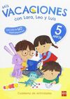 MIS VACACIONES CON LARA, LEO Y LUIS - 5 AÑOS