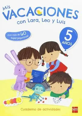 Mis Vacaciones con Lara, Leo y Luis - 5 Años