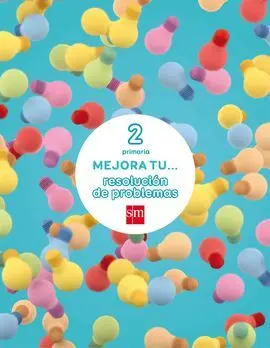Mejora tu... Resolución de Problemas - 2º Ed. Prim.