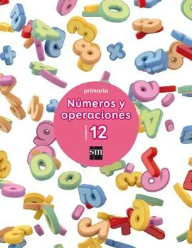 Cuaderno 12 de Números y Operaciones - Primaria