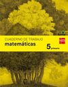 CUADERNO DE MATEMÁTICAS - 5º ED. PRIM. - SAVIA