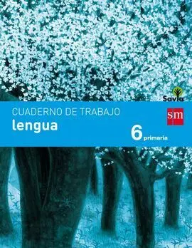 Cuaderno de Lengua - 6º Ed. Prim. - Savia