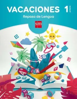 Vacaciones: Repaso de Lengua - 1º Ed. Prim.