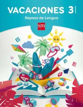 Vacaciones: Repaso de Lengua - 3º Ed. Prim.