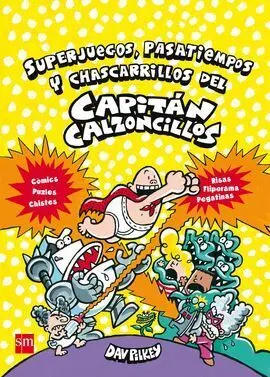 Superjuegos, Pasatiempos y Chascarrillos del Capitán Calzoncillos