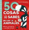 50 COSAS QUE NO SABES DE LOS ANIMALES