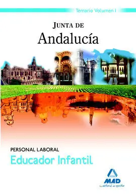 Educadores Infantiles. Personal Laboral de la Junta de Andalucía. Temario. Volum