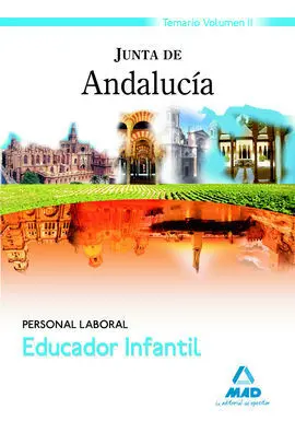 Educadores Infantiles. Personal Laboral de la Junta de Andalucía. Temario. Volum