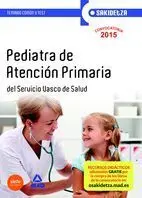 Temario Comun y Test. Pediatra de Atencion Primerai del Servicio Vasco de Salud. Osakidetza